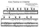 Every teardrop is a waterfall
